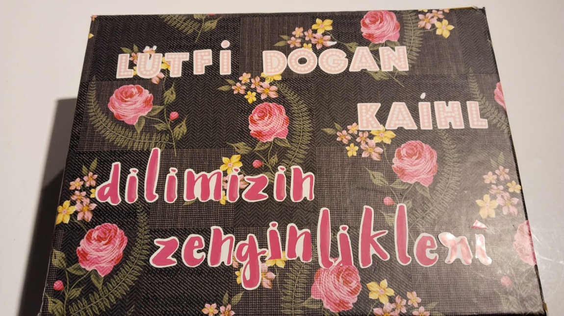 Dilimizin Zenginlikleri Projemize Devam Ediyoruz